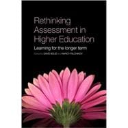 Rethinking Assessment in Higher Education: Learning for the Longer Term