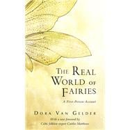 The Real World of Fairies A First-Person Account