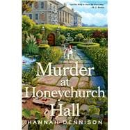 Murder at Honeychurch Hall A Mystery
