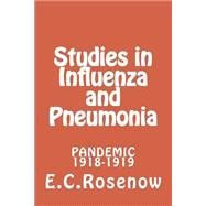 Studies in Influenza and Pneumonia