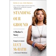 Standing Our Ground A Mother's Story