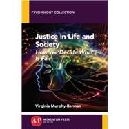 Justice in Life and Society