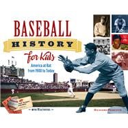 Baseball History for Kids America at Bat from 1900 to Today, with 19 Activities