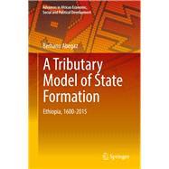 A Tributary Model of State Formation