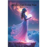 Wishes Can Come True