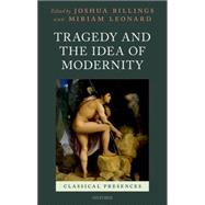 Tragedy and the Idea of Modernity