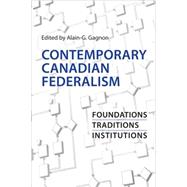 Contemporary Canadian Federalism