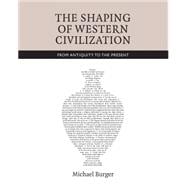 The Shaping of Western Civilization