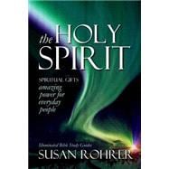 The Holy Spirit - Spiritual Gifts