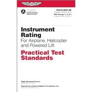 Instrument Rating Practical Test Standards for Airplane, Helicopter and Powered Lift FAA-S-8081-4E