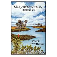 Marjory Stoneman Douglas: Voice of the River