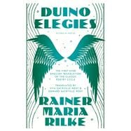 Duino Elegies, Deluxe Edition The original English translation of Rilke's landmark poetry cycle, by Vita and E dward Sackville-West - reissued for the first time in 90 years