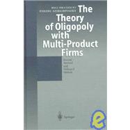 The Theory of Oligopoly With Multi-Product Firms