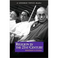 Religion in the 21st Century ( A Longman Topics Reader)