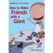 How to Make Friends With a Giant