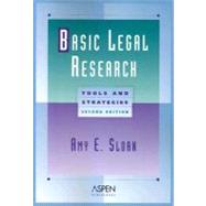 Basic Legal Research : Tools and Strategies