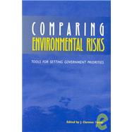 Comparing Environmental Risks : Tools for Setting Government Priorities