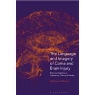 The Language and Imagery of Coma and Brain Injury