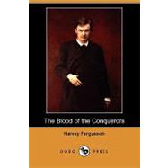 The Blood of the Conquerors