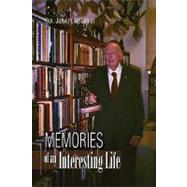 Memories of an Interesting Life