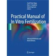 Practical Manual of in Vitro Fertilization