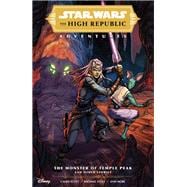 Star Wars: The High Republic Adventures--The Monster of Temple Peak and Other Stories
