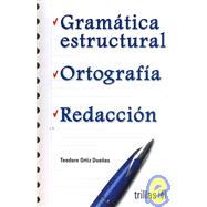Gramatica Estructural/ Structural Grammar: Ortografia, Redacccion