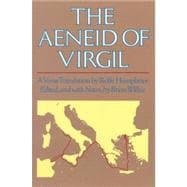 Aeneid of Virgil, The  A Verse Translation By Rolfe Humphries