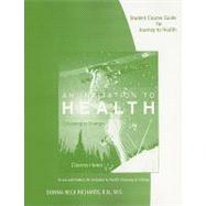 Student Course Guide for Hales’ An Invitation to Health: Choosing to Change, 14th