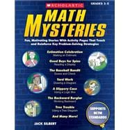 Math Mysteries Fun, Motivating Stories with Activity Pages that Teach and Reinforce Key Problem-Solving Strategies