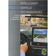 Intelligent Vehicle Technologies : Theory and Applications