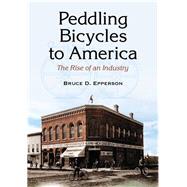Peddling Bicycles to America