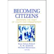 Becoming Citizens: Deepening the Craft of Youth Civic Engagement