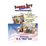 The Danny Boy Stories and Commentary
