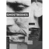 Ghostbodies