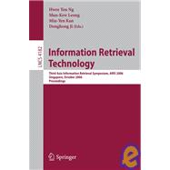 Information Retrieval Technology: Third Asia Information Retrieval Symposium, Airs 2006, Singapore, October 16-18, 2006: Proceedings