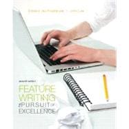 Feature Writing The Pursuit of Excellence