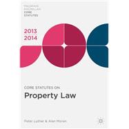 Core Statutes on Property Law 2013-14