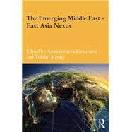 The Emerging Middle East-East Asia Nexus