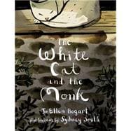 The White Cat and the Monk A Retelling of the Poem 