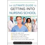 The Ultimate Guide to Getting into Nursing School