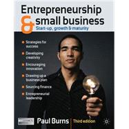 Entrepreneurship and Small Business Start-up, Growth and Maturity