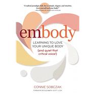 embody Learning to Love Your Unique Body (and quiet that critical voice!)