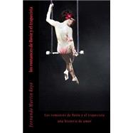 Los romances de Rosie y el trapecista / The love Among Rosie and the trapeze