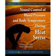 Neural Control of Blood Pressure and Body Temperature During Heat Stress