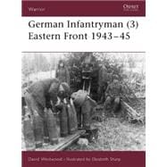 German Infantryman (3) Eastern Front 1943–45
