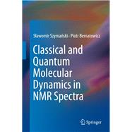 Classical and Quantum Molecular Dynamics in Nmr Spectra