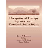 Occupational Therapy Approaches to Traumatic Brain Injury