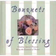Bouquets of Blessing : Creating Special Bouquets Using the Language of Flowers