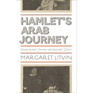 Hamlet's Arab Journey